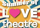 Summer of Love Theatre